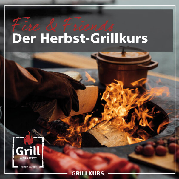 Fire & Friends – Der Herbst-Grillkurs Fr. 20.11.2026